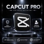 CapCut Pro Subscription in Pakistan – Premium Video Editing Access | Tools Hill
